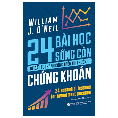 24 Bài Học Sống Còn Để Đầu Tư Thành Công Trên Thị Trường Chứng Khoán