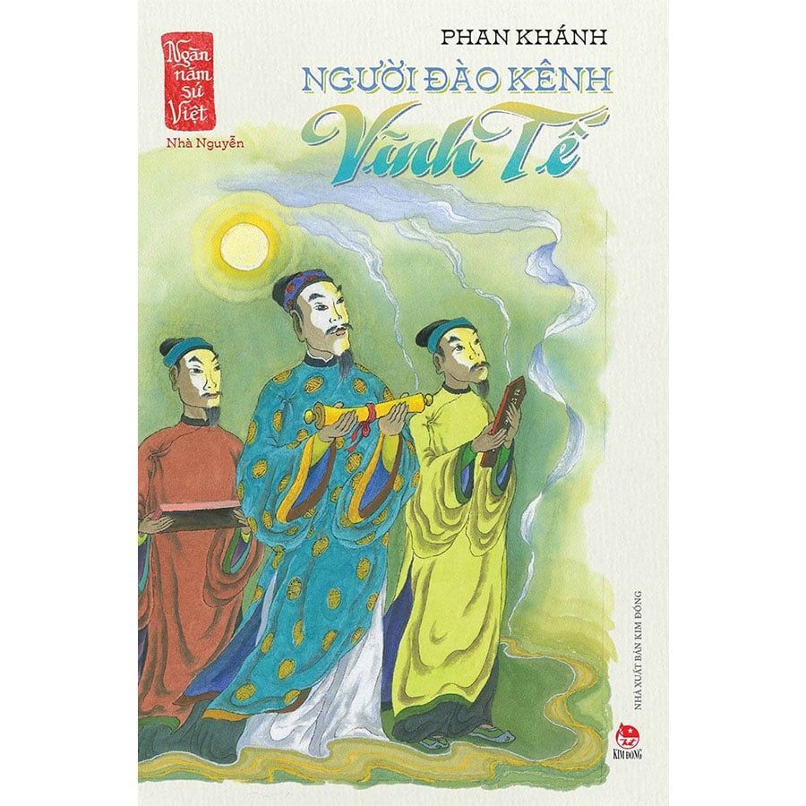 Ngàn Năm Sử Việt - Nhà Nguyễn - Người Đào Kênh Vĩnh Tế