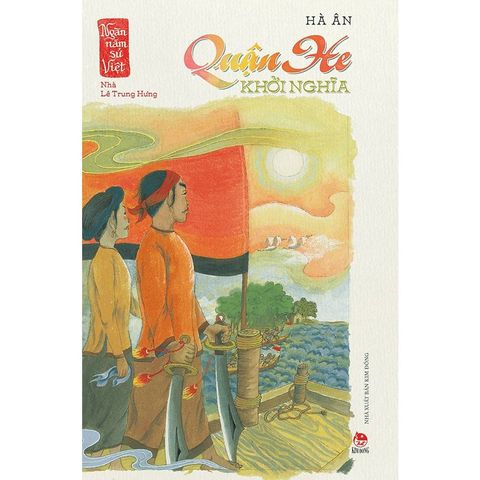 Ngàn Năm Sử Việt - Nhà Lê Trung Hưng - Quận He Khởi Nghĩa