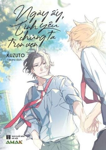 Ngày Ấy, Tình Yêu Chúng Ta Trọn Vẹn