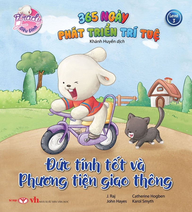 Brady Siêu Đỉnh - 365 Ngày Phát Triển Trí Tuệ - Level 3: Đức Tính Tốt Và Phương Tiện Giao Thông