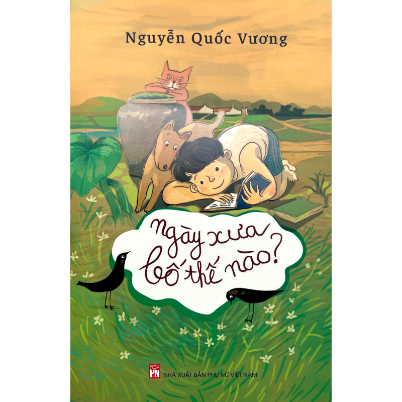 Ngày Xưa Bố Thế Nào ?