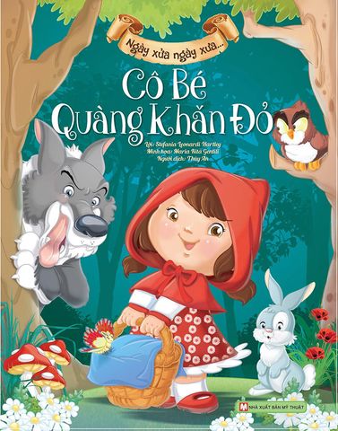 Ngày Xửa Ngày Xưa... - Cô Bé Quàng Khăn Đỏ