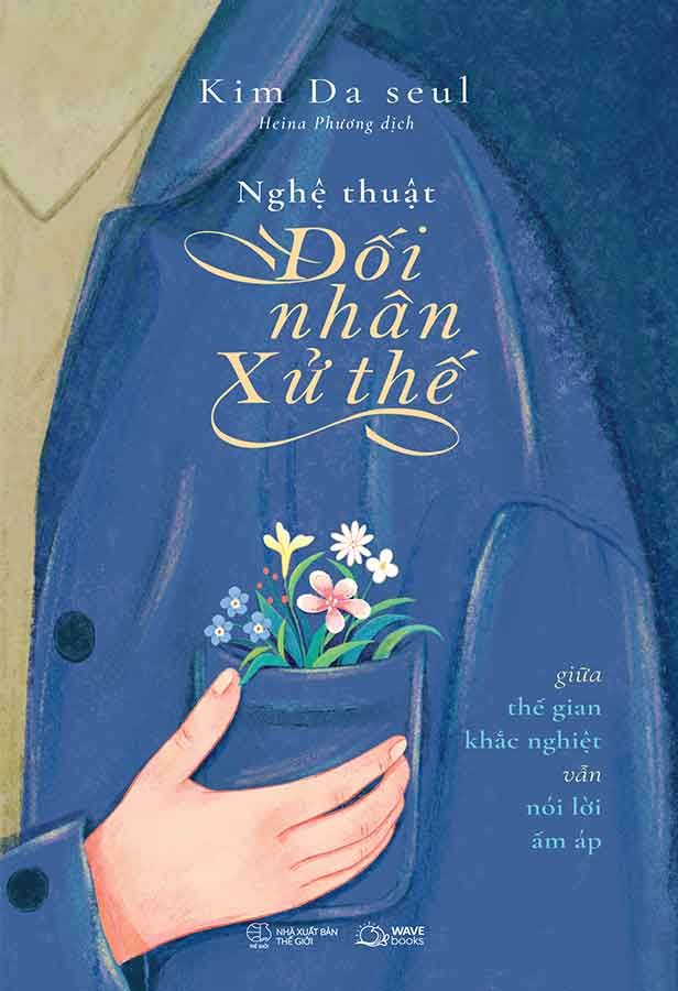 Nghệ Thuật Đối Nhân Xử Thế