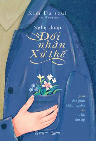 Nghệ Thuật Đối Nhân Xử Thế