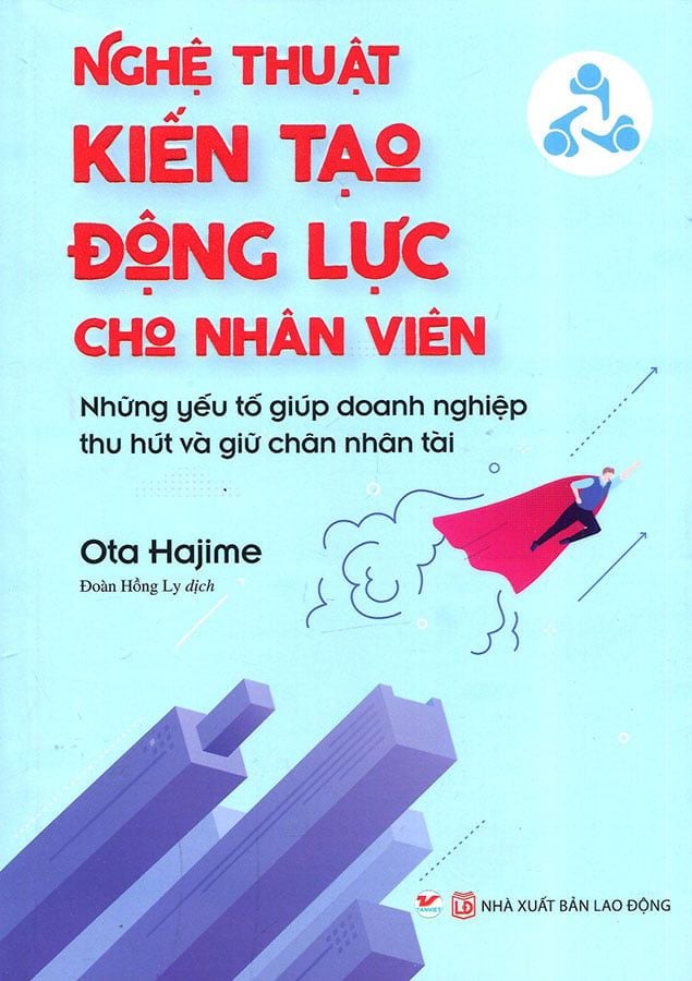 Nghệ Thuật Kiến Tạo Động Lực Cho Nhân Viên