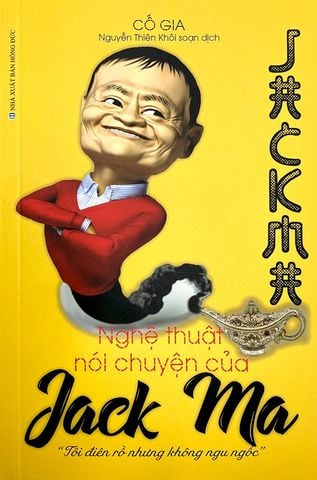 Nghệ Thuật Nói Chuyện Của Jack Ma
