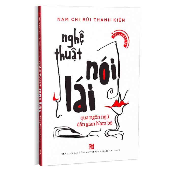 Nghệ Thuật Nói Lái Qua Ngôn Ngữ Dân Gian Nam Bộ