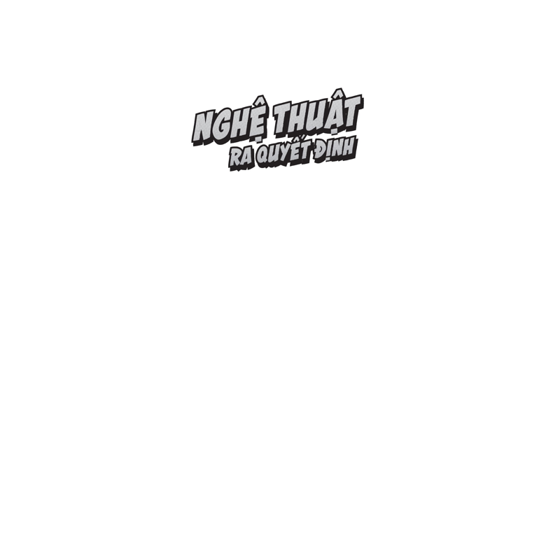 Nghệ Thuật Ra Quyết Định