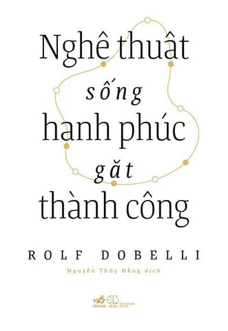 Nghệ Thuật Sống Hạnh Phúc Gặt Thành Công