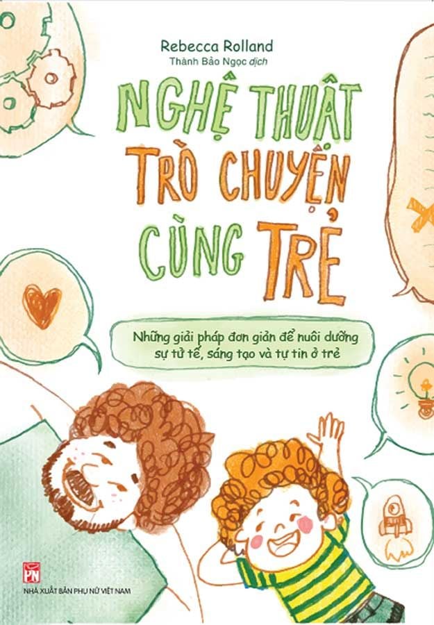 Nghệ Thuật Trò Chuyện Cùng Trẻ