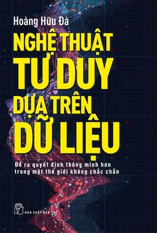 Nghệ Thuật Tư Duy Dựa Trên Dữ Liệu