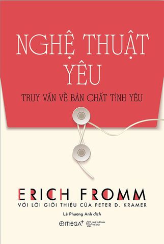 Nghệ Thuật Yêu - Truy Vấn Về Bản Chất Tình Yêu