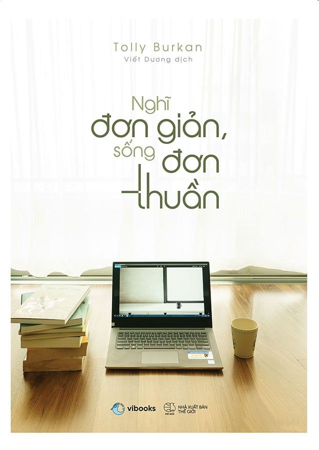 Nghĩ Đơn Giản, Sống Đơn Thuần