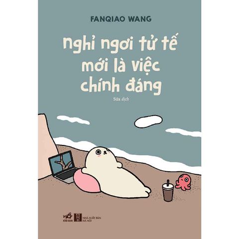 Nghỉ Ngơi Tử Tế Mới Là Việc Chính Đáng
