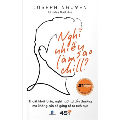 Nghĩ Nhiều Làm Sao Chill?