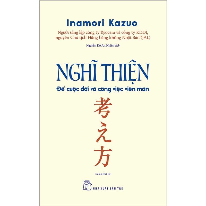Nghĩ Thiện - Để Cuộc Đời Và Công Việc Viên Mãn (Tái bản năm 2023)
