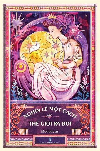 Nghìn Lẻ Một Cách Thế Giới Ra Đời