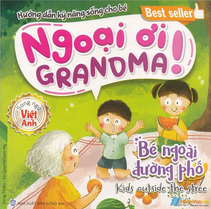 Hướng Dẫn Kỹ Năng Sống Cho Bé - Ngoại Ơi! Grandma! - Bé Ngoài Đường Phố (Song ngữ Việt-Anh)