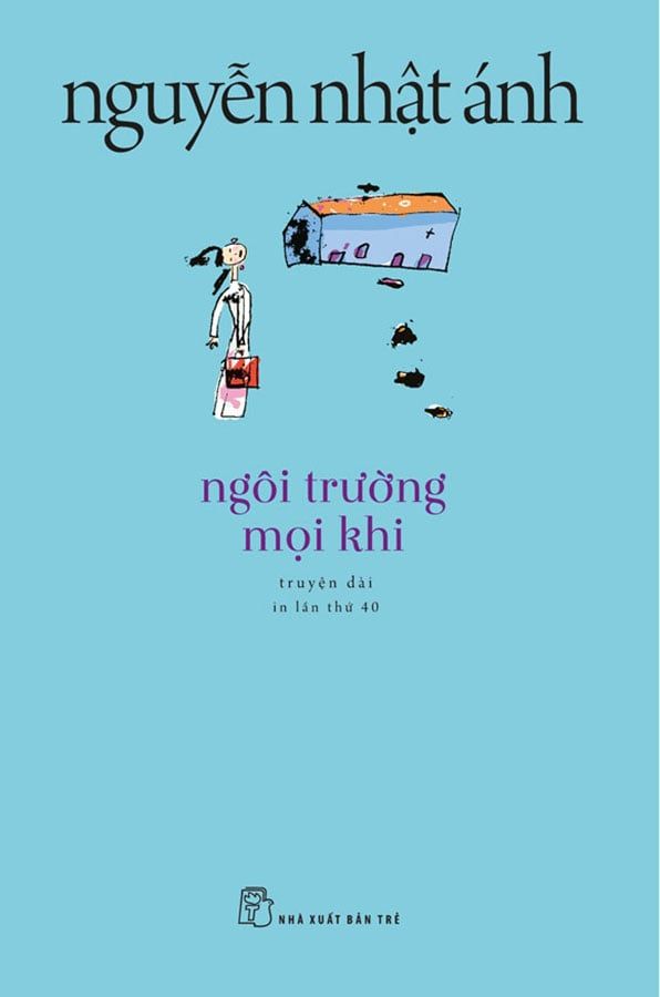 Ngôi Trường Mọi Khi (Tái bản năm 2022)