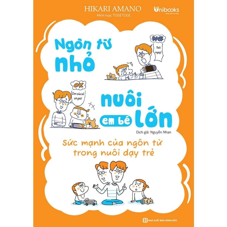 Ngôn Từ Nhỏ Nuôi Em Bé Lớn - Sức Mạnh Của Ngôn Từ Trong Nuôi Dạy Trẻ