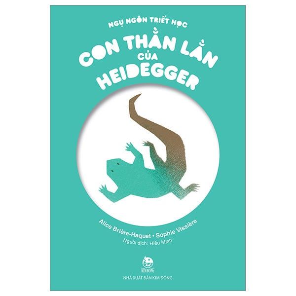 Ngụ Ngôn Triết Học - Con Thằn Lằn Của Heidegger