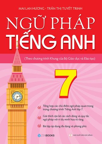 Ngữ Pháp Tiếng Anh Lớp 7 (Theo chương trình Khung của Bộ Giáo dục và Đào tạo)