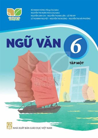 Sách Giáo Khoa Ngữ Văn Lớp 6 Tập 1 - Bộ Kết Nối Tri Thức Với Cuộc Sống