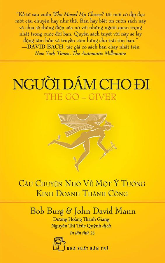 Người Dám Cho Đi - Câu Chuyện Nhỏ Về Một Ý Tưởng Kinh Doanh Thành Công (Tái bản năm 2022)