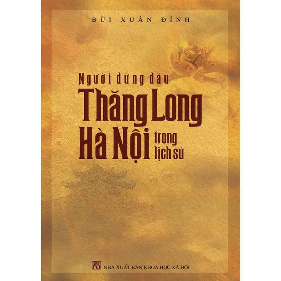 Người Đứng Đầu Thăng Long - Hà Nội Trong Lịch Sử