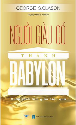 Người Giàu Có Thành Babylon - Cuốn Sách Làm Giàu Hiệu Quả