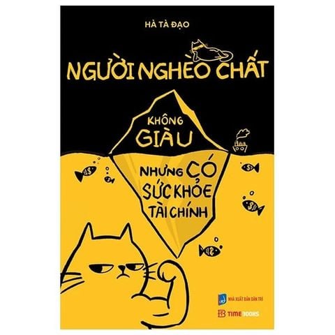 Người Nghèo Chất - Không Giàu Nhưng Có Sức Khỏe Tài Chính