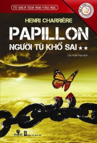 Tủ Sách Tinh Hoa Văn Học - Papillon Người Tù Khổ Sai (Tập 2)