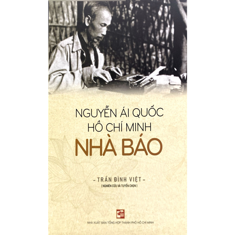 Nguyễn Ái Quốc Hồ Chí Minh - Nhà Báo