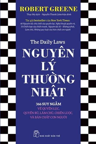 Nguyên Lý Thường Nhật: 366 Suy Ngẫm Về Quyền Lực, Quyến Rũ, Làm Chủ, Chiến Lược Và Bản Chất Con Người