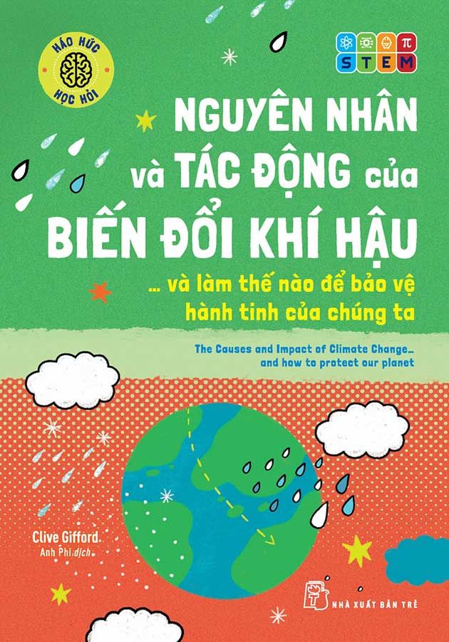 Háo Hức Học Hỏi - Nguyên Nhân Và Tác Động Của Biến Đổi Khí Hậu... Và Làm Thế Nào Để Bảo Vệ Hành Tinh Của Chúng Ta