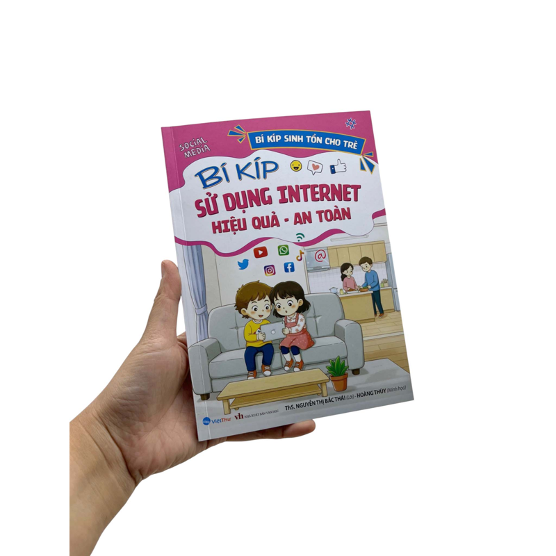 Bí Kíp Sinh Tồn Cho Trẻ - Bí Kíp Sử Dụng Internet Hiệu Quả - An Toàn