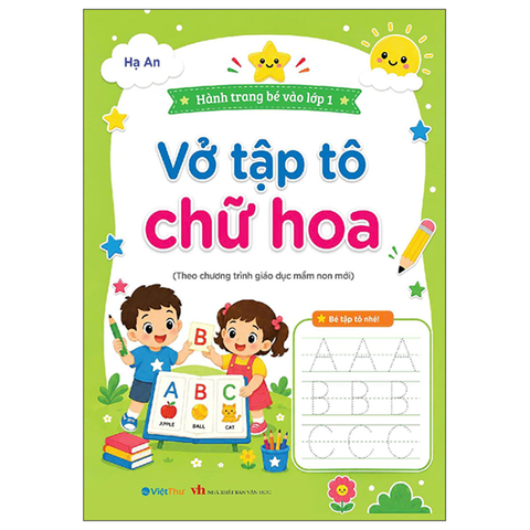 Hành Trang Bé Vào Lớp 1 - Vở Tập Tô Chữ Hoa (Theo Chương Trình Giáo Dục Mới)