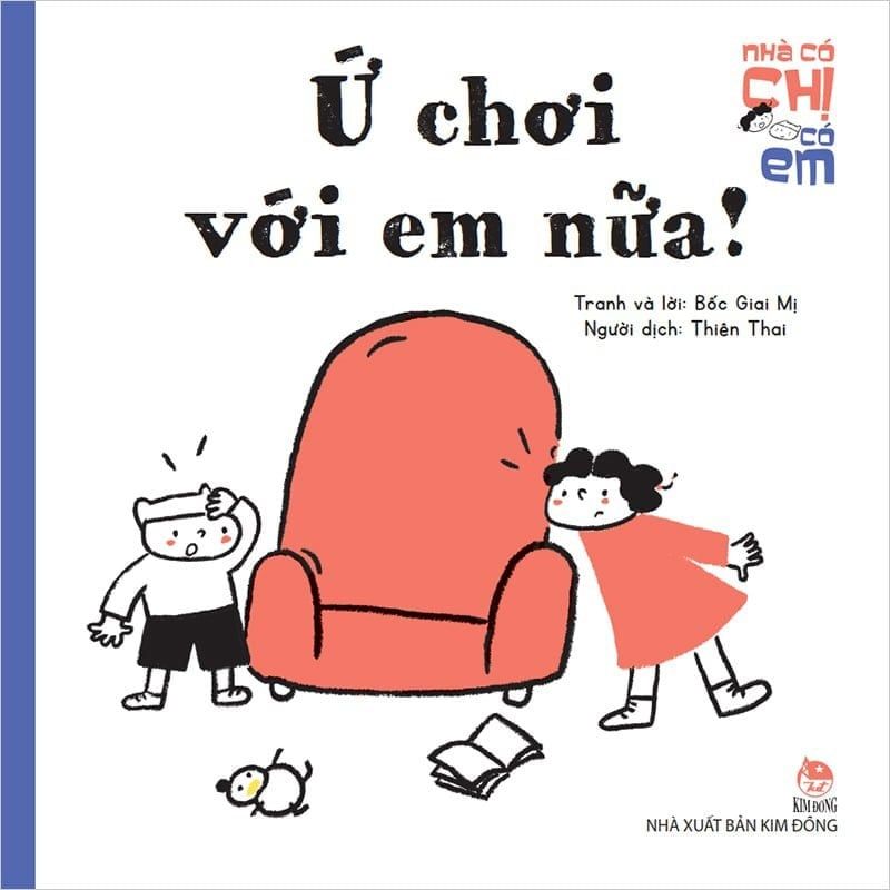 Nhà Có Chị Có Em - Ứ Chơi Với Em Nữa!
