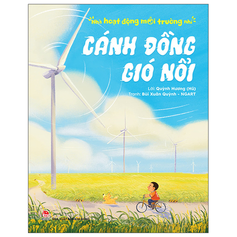 Nhà Hoạt Động Môi Trường Nhí - Cánh Đồng Gió Nổi