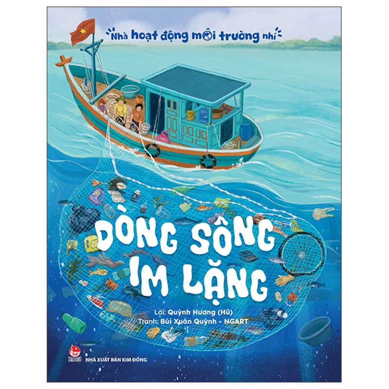 Nhà Hoạt Động Môi Trường Nhí - Dòng Sông Im Lặng