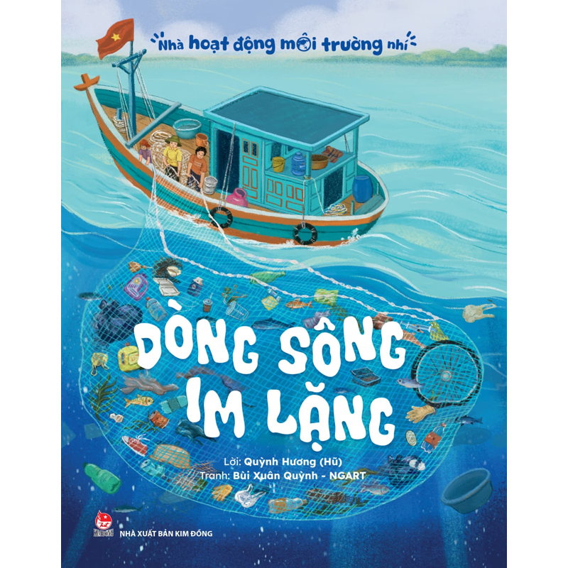 Nhà Hoạt Động Môi Trường Nhí - Dòng Sông Im Lặng