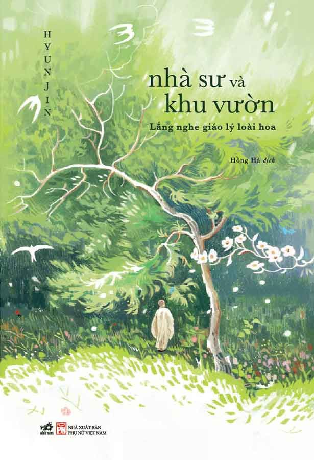 Nhà Sư Và Khu Vườn - Lắng Nghe Giáo Lý Loài Hoa