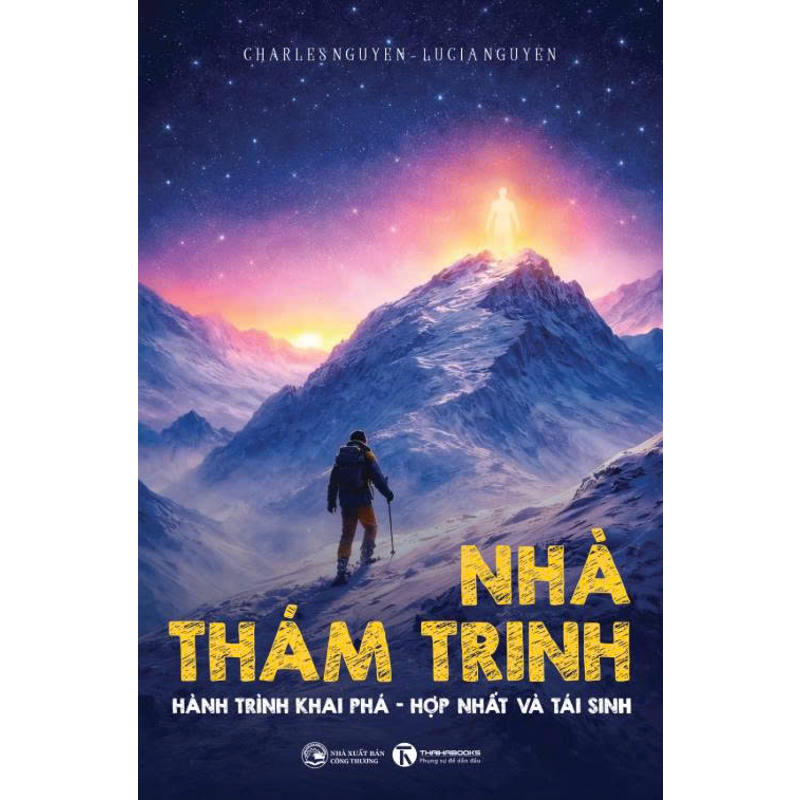 Nhà Thám Trinh - Hành Trình Khai Phá, Hợp Nhất Và Tái Sinh