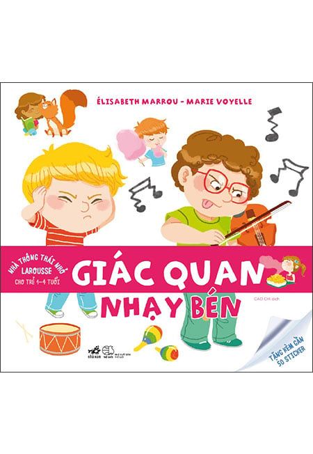 Nhà Thông Thái Nhỏ Larousse - Giác Quan Nhạy Bén