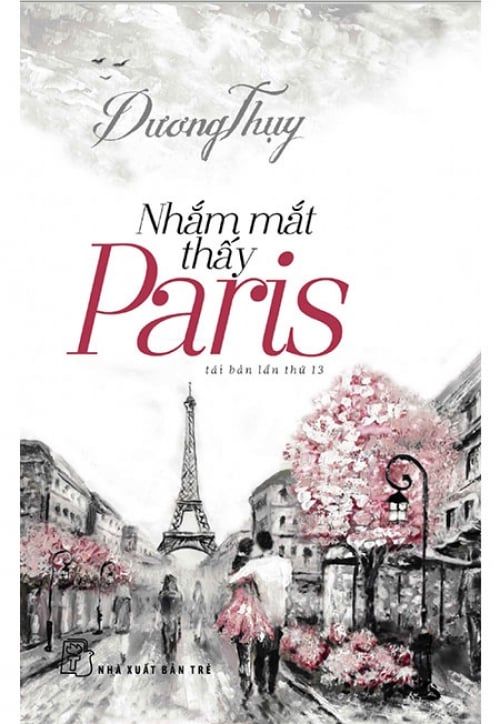 Nhắm Mắt Thấy Paris (Tái bản năm 2017)
