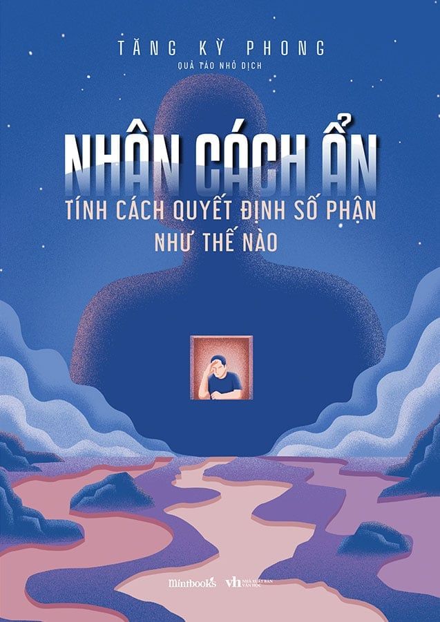 Nhân Cách Ẩn - Tính Cách Quyết Định Số Phận Như Thế Nào