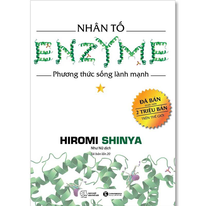 Nhân Tố Enzyme - Tập 1: Phương Thức Sống Lành Mạnh (Tái bản năm 2023)