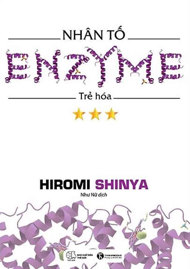 Nhân Tố Enzyme - Tập 3: Trẻ Hóa (Tái bản năm 2024)