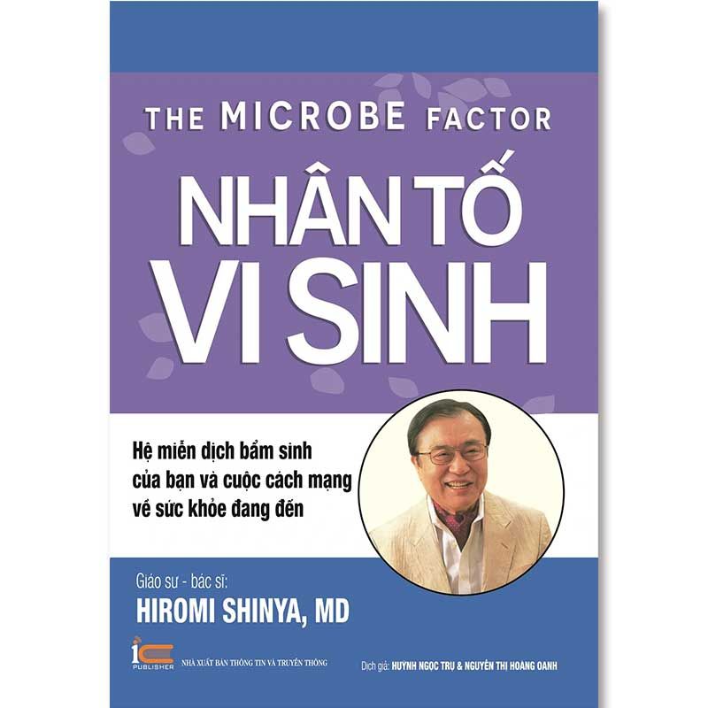 Nhân Tố Vi Sinh - Hệ Miễn Dịch Bẩm Sinh Của Bạn Và Cuộc Cách Mạng Về Sức Khỏe Đang Đến